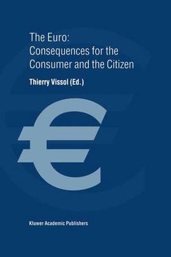 Cover image for The Euro: Consequences for the Consumer and the Citizen