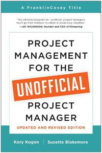 Cover image for Project Management for the Unofficial Project Manager (Updated and Revised Edition)