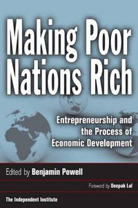 Cover image for Making Poor Nations Rich: Entrepreneurship and the Process of Economic Development