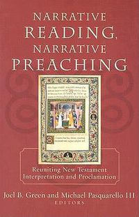 Cover image for Narrative Reading, Narrative Preaching - Reuniting New Testament Interpretation and Proclamation