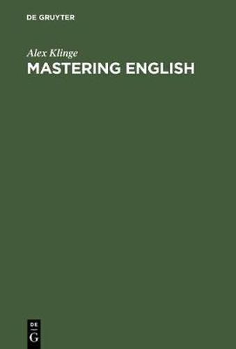 Mastering English: A Student's Workbook and Guide