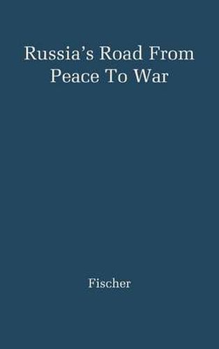 Cover image for Russia's Road from Peace to War: Soviet Foreign Relations, 1917-1941