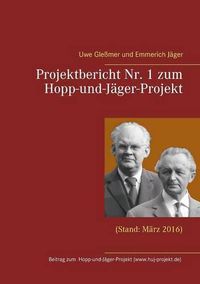 Cover image for Projektbericht Nr. 1 zum Hopp-und-Jager-Projekt: (Stand: Marz 2016)