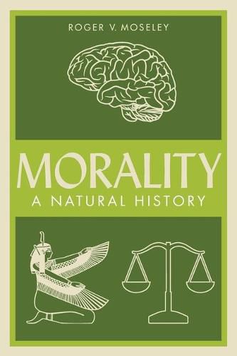 Cover image for Morality: A Natural History