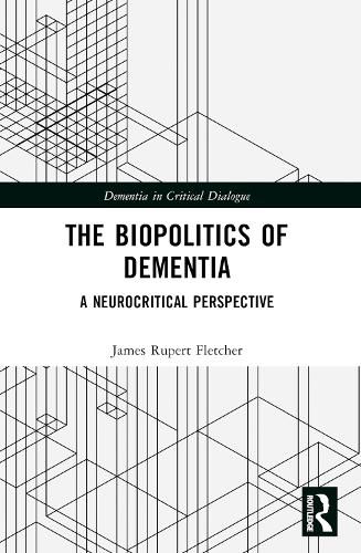 Cover image for The Biopolitics of Dementia