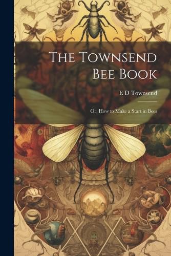 Cover image for The Townsend bee Book