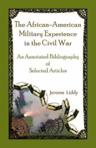 Cover image for The African-American Military Experience in the Civil War: An Annotated Bibliography of Selected Articles