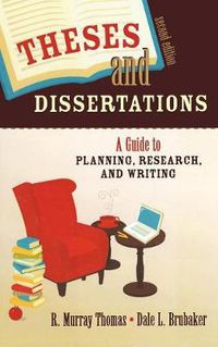 Cover image for Theses and Dissertations: A Guide to Planning, Research, and Writing