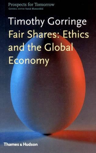 Fair Shares: Ethics and the Global Economy