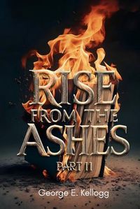 Cover image for Rise from the Ashes, Part II