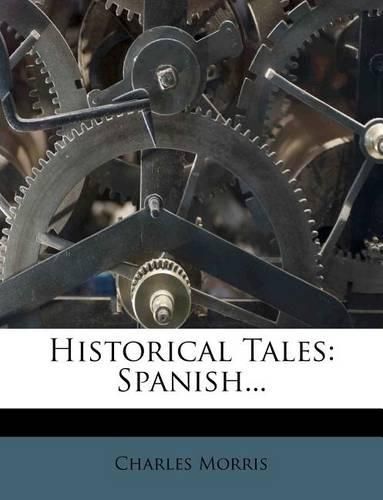 Cover image for Historical Tales: Spanish...