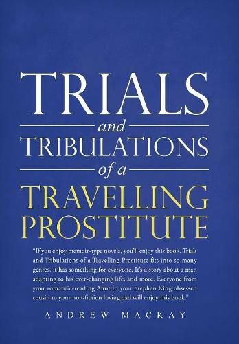 Cover image for Trials and Tribulations of a Travelling Prostitute