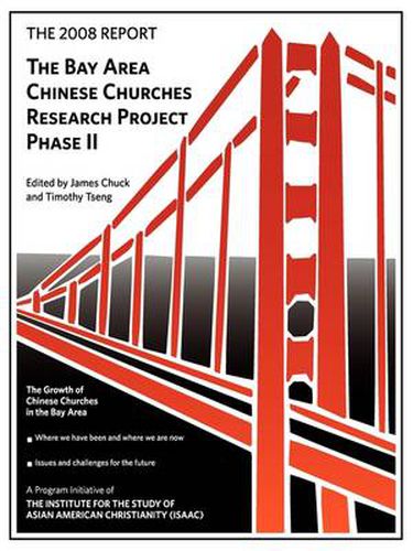 Cover image for The 2008 Report: Bay Area Chinese Churches Research Project, Phase II