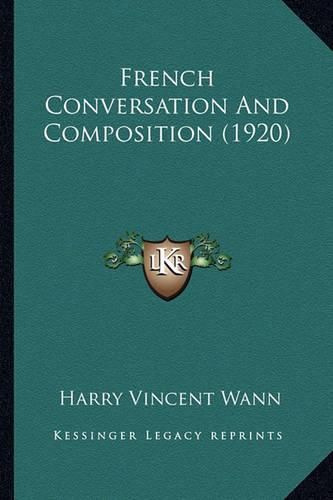 Cover image for French Conversation and Composition (1920)