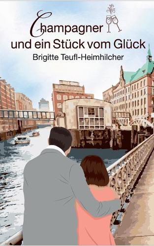 Cover image for Champagner und ein Stuck vom Gluck