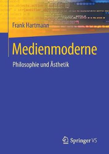 Medienmoderne: Philosophie Und AEsthetik