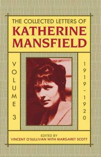 Cover image for The Collected Letters of Katherine Mansfield: Volume III: 1919-1920