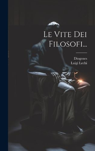 Cover image for Le Vite Dei Filosofi...