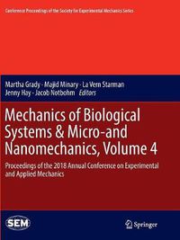Cover image for Mechanics of Biological Systems & Micro-and Nanomechanics, Volume 4: Proceedings of the 2018 Annual Conference on Experimental and Applied Mechanics