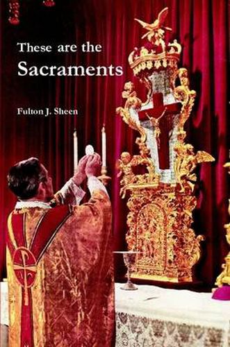 These are the Sacraments