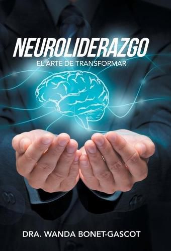 Cover image for Neuroliderazgo: El Arte De Transformar