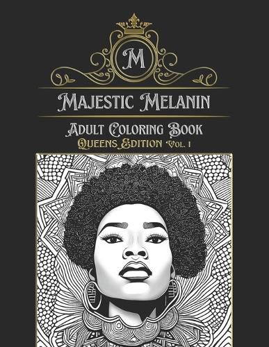 Cover image for Majestic Melanin Adult Coloring Book