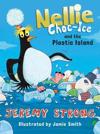Cover image for Nellie Choc-Ice and the Plastic Island