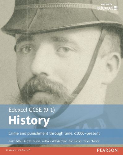 Cover image for Edexcel GCSE (9-1) History Crime and punishment through time, c1000-present Student Book