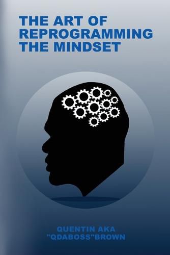 Cover image for The Art of Reprogramming the Mindset