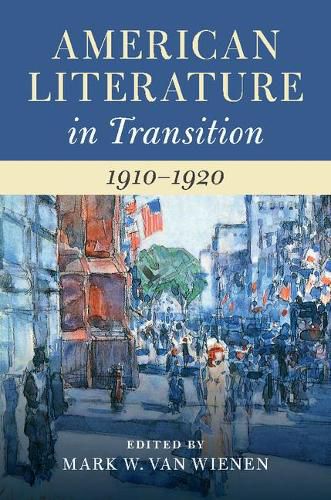 American Literature in Transition, 1910-1920