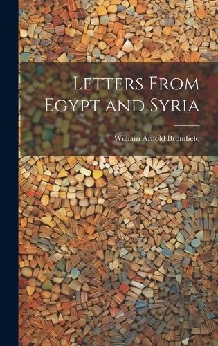 Cover image for Letters From Egypt and Syria