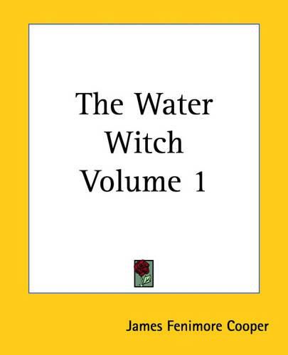 Cover image for The Water Witch Volume 1