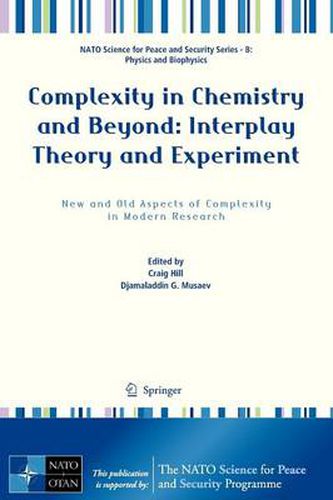 Complexity in Chemistry and Beyond: Interplay Theory and Experiment: New and Old Aspects of Complexity in Modern Research