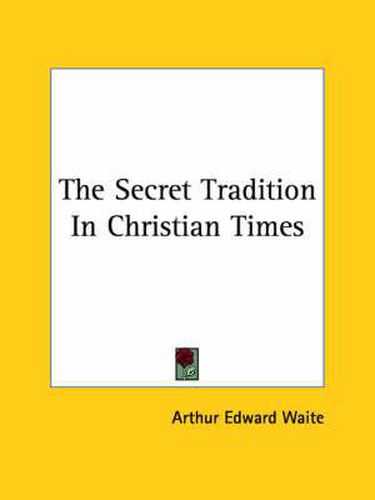 Cover image for The Secret Tradition in Christian Times