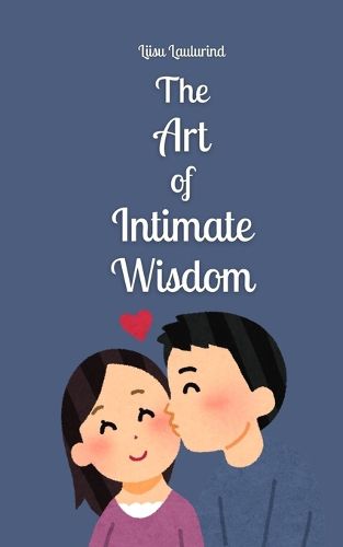 Cover image for The Art of Intimate Wisdom