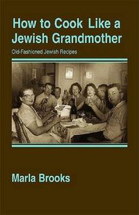 Cover image for How to Cook Like a Jewish Grandmother