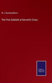 Cover image for The First Sabbath at Gerrard's Cross