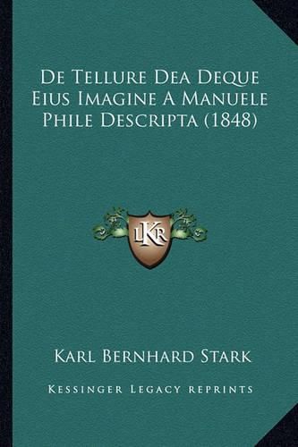 de Tellure Dea Deque Eius Imagine a Manuele Phile Descripta (1848)