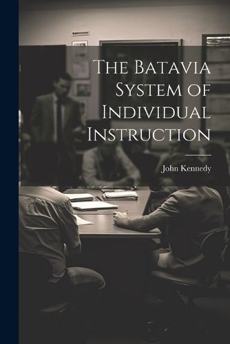 Cover image for The Batavia System of Individual Instruction