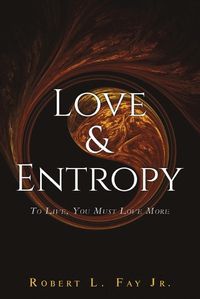 Cover image for Love & Entropy