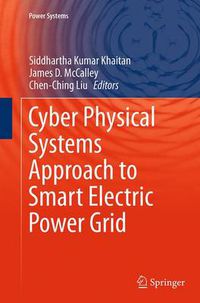 Cover image for Cyber Physical Systems Approach to Smart Electric Power Grid