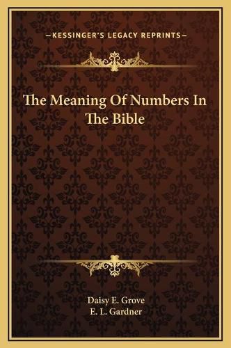 The Meaning of Numbers in the Bible