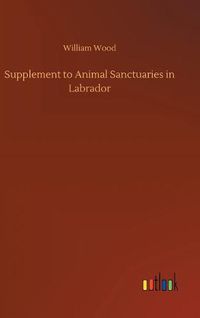 Cover image for Supplement to Animal Sanctuaries in Labrador