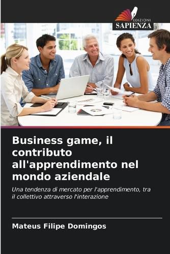 Cover image for Business game, il contributo all'apprendimento nel mondo aziendale