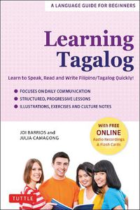 Cover image for Learning Tagalog: Learn to Speak, Read and Write Filipino/Tagalog Quickly! (Free Online Audio & Flash Cards)