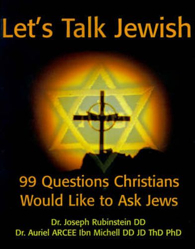 Cover image for Let's Talk Jewish: 99 Questions Christians Would Like to Ask Jews
