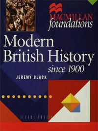 Cover image for Modern British History: Since 1900