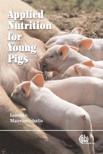 Cover image for Applied Nutrition for Young Pigs