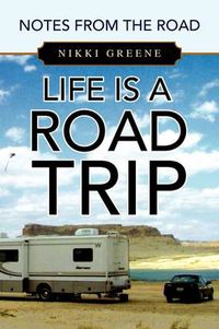 Cover image for Life Is a Road Trip
