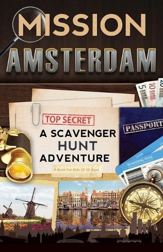 Cover image for Mission Amsterdam: A Scavenger Hunt Adventure (Travel Book For Kids)